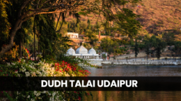 Discovering Dudh Talai: Udaipur’s Hidden Gem