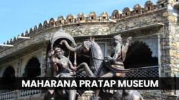 Maharana Pratap Museum: A Glorious Tribute to the Rajput Legend