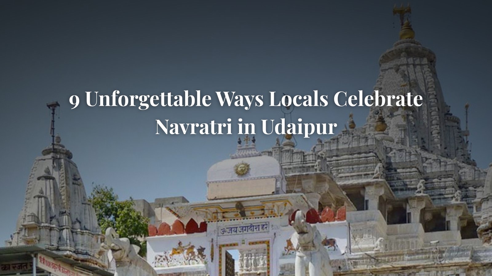 Celebrate Navratri in Udaipur