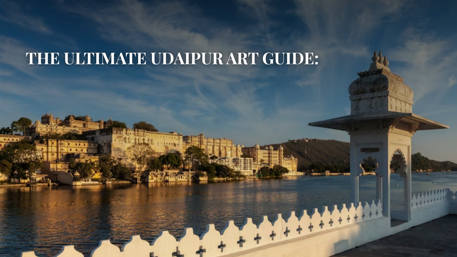Udaipur Art Guide
