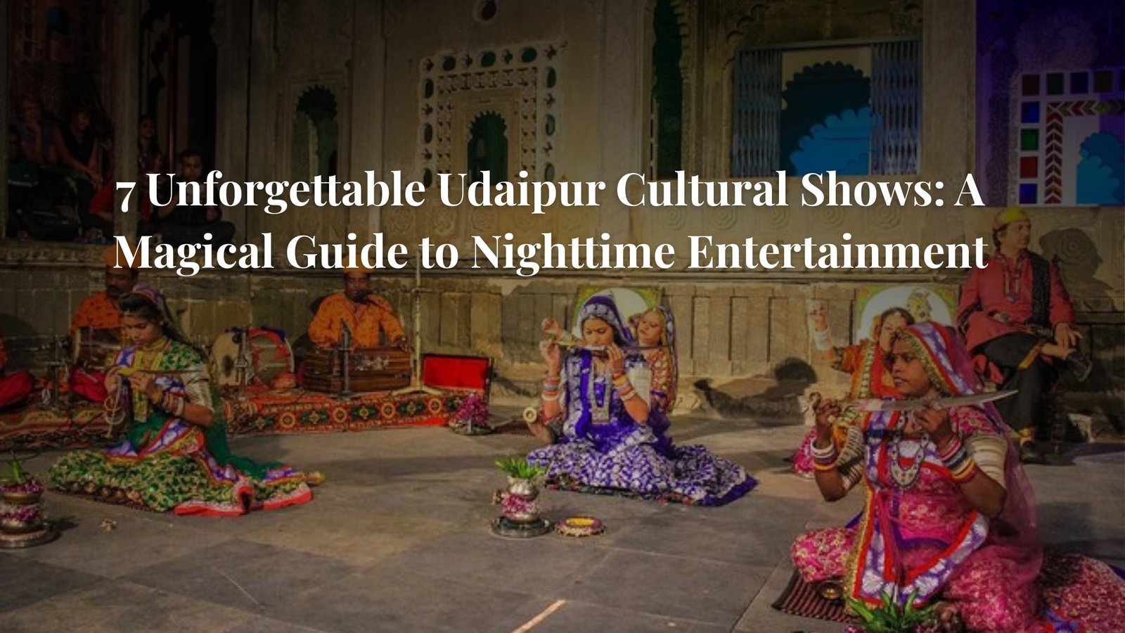 Udaipur cultural shows