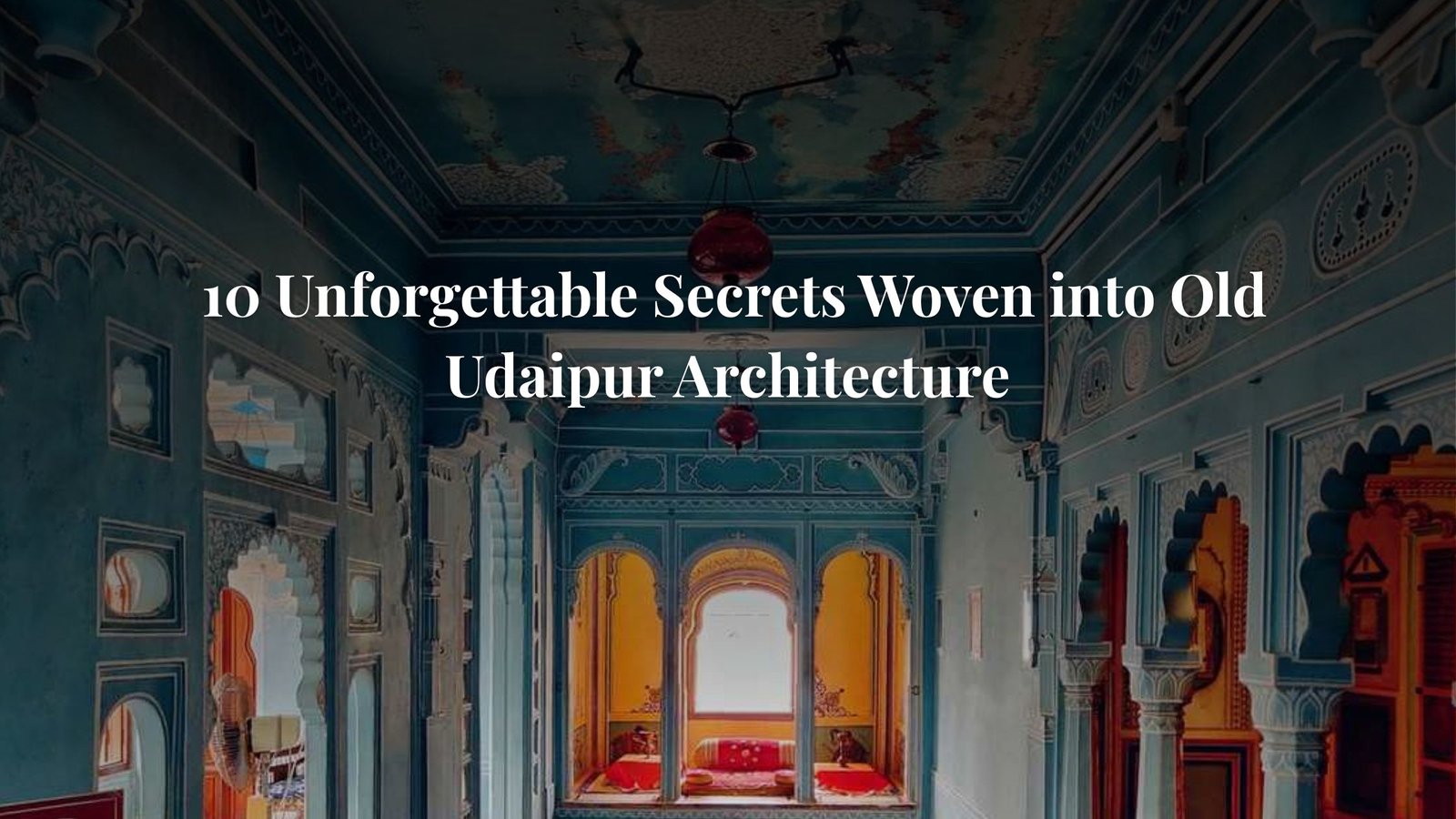 Old Udaipur Architecture