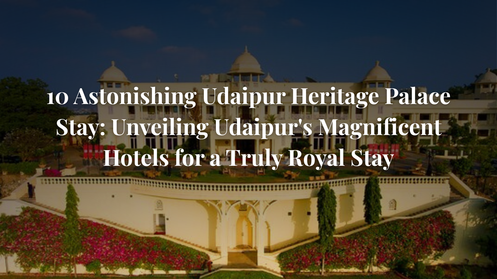 Udaipur Heritage Palace Stay