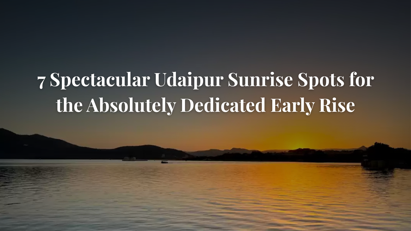 Udaipur Sunrise Spots