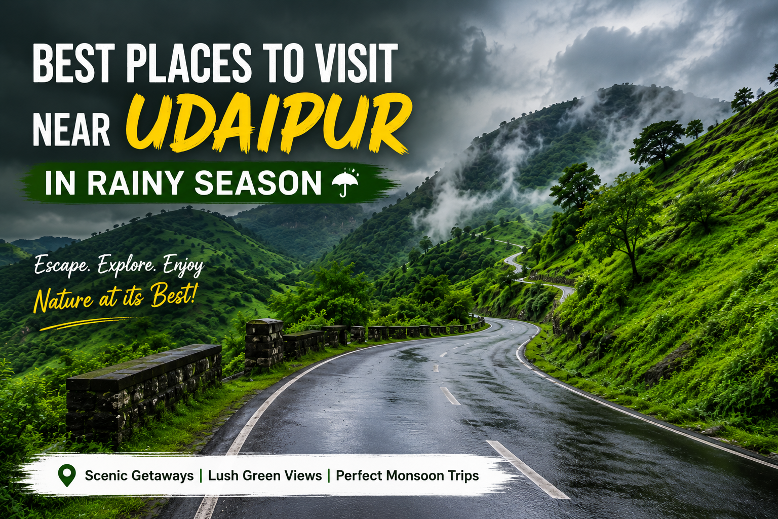 Best Places to Visit Near Udaipur in Rainy Season